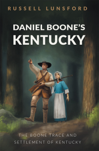Imagen de portada: Daniel Boone’s Kentucky 9781532096273