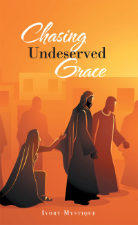 Imagen de portada: Chasing Undeserved Grace 9781532097843