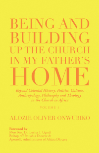 Cover image: Being and Building up the Church in My Father’s Home 9781532098468