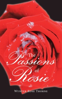 Imagen de portada: The Passions of Rosie 9781532098994