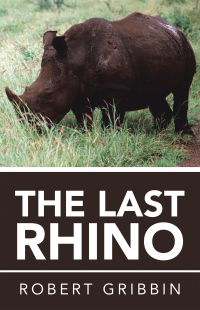 Cover image: The Last Rhino 9781532099663