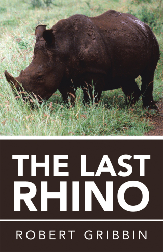 Omslagafbeelding: The Last Rhino 9781532099663