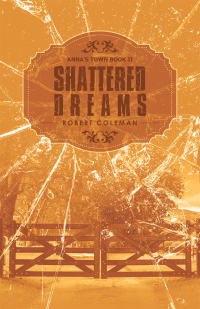 Cover image: Shattered Dreams 9781532099885