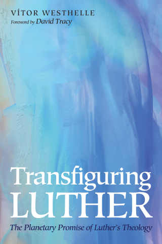 Imagen de portada: Transfiguring Luther 9781625642165