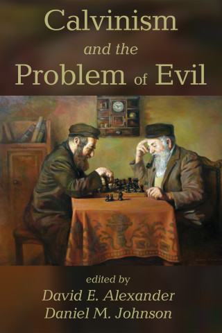 Omslagafbeelding: Calvinism and the Problem of Evil 9781620325780