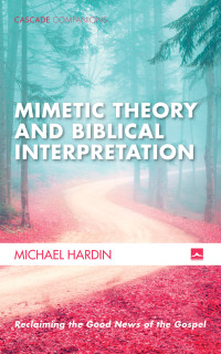Imagen de portada: Mimetic Theory and Biblical Interpretation 9781532601101