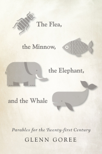 Omslagafbeelding: The Flea, the Minnow, the Elephant, and the Whale 9781532602320