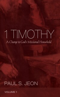 صورة الغلاف: 1 Timothy, Volume 1 9781532602412