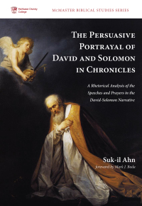 Imagen de portada: The Persuasive Portrayal of David and Solomon in Chronicles 9781532604928