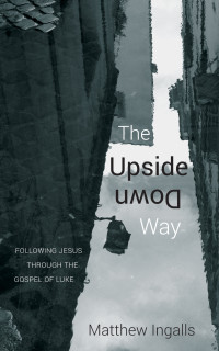 Imagen de portada: The Upside Down Way 9781532605369