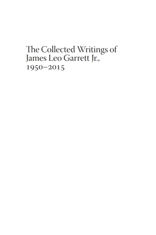 Cover image: The Collected Writings of James Leo Garrett Jr., 1950–2015: Volume Seven 9781532607479