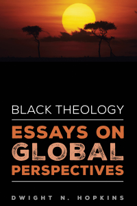 Cover image: Black Theology—Essays on Global Perspectives 9781532608216