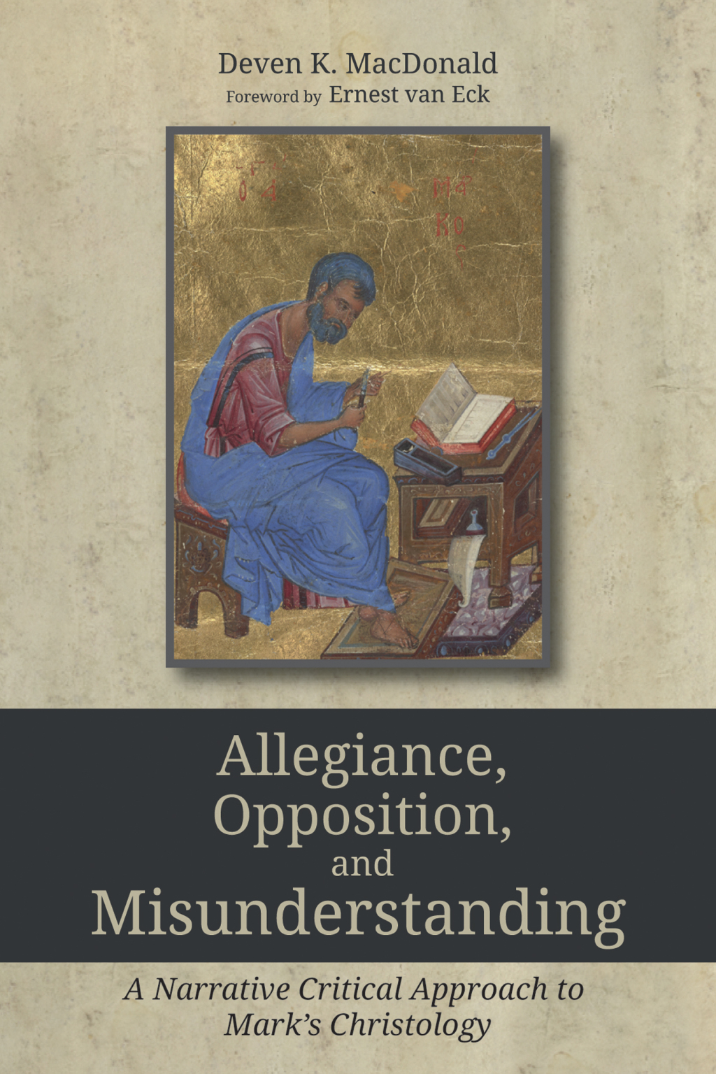 Allegiance, Opposition, and Misunderstanding A Narrative Critical Approach to Mark’s Christology