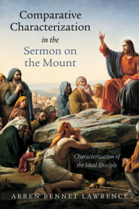 Cover image: Comparative Characterization in the Sermon on the Mount 9781532613517
