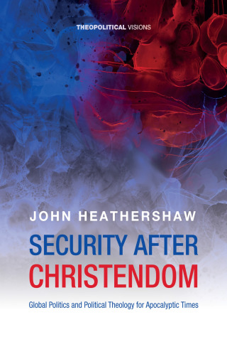 Cover image: Security after Christendom 9781532615337