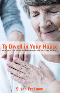 Cover image: To Dwell in Your House 9781532632433