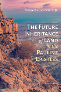 Titelbild: The Future Inheritance of Land in the Pauline Epistles 9781532632822