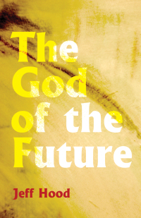 Omslagafbeelding: The God of the Future 9781532633560