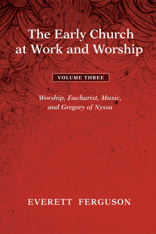 Cover image: The Early Church at Work and Worship - Volume 3 9781608993666