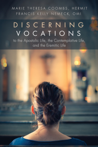 Cover image: Discerning Vocations to the Apostolic Life, the Contemplative Life, and the Eremitic Life 9781532634215