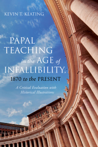Cover image: Papal Teaching in the Age of Infallibility, 1870 to the Present 9781532635533