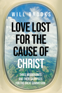 Omslagafbeelding: Love Lost for the Cause of Christ 9781532635595