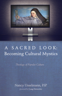 Cover image: A Sacred Look: Becoming Cultural Mystics 9781532635717