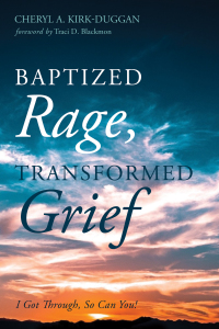 Imagen de portada: Baptized Rage, Transformed Grief 9781532636134