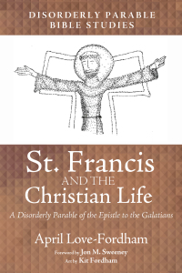 Omslagafbeelding: St. Francis and the Christian Life 9781532636349