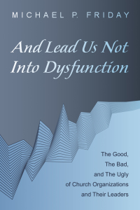 Imagen de portada: And Lead Us Not Into Dysfunction 9781532636738