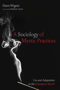 Cover image: A Sociology of Mystic Practices 9781532636875