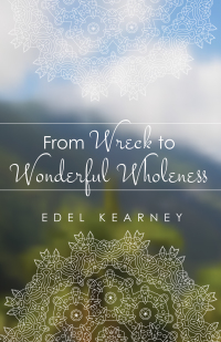 Cover image: From Wreck to Wonderful Wholeness 9781532636936