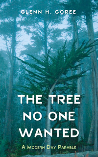 Imagen de portada: The Tree No One Wanted 9781532637377