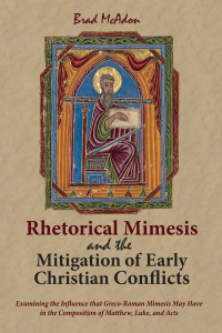 صورة الغلاف: Rhetorical Mimesis and the Mitigation of Early Christian Conflicts 9781532637728
