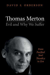 Imagen de portada: Thomas Merton—Evil and Why We Suffer 9781532638992