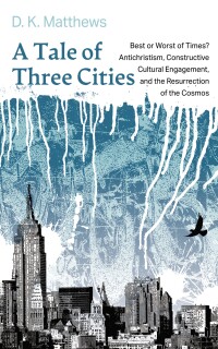 Cover image: A Tale of Three Cities 9781532639524