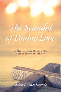 Omslagafbeelding: The Scandal of Divine Love 9781532640605