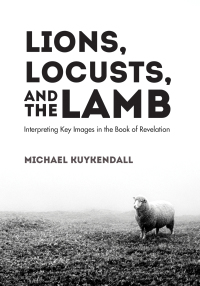 Cover image: Lions, Locusts, and the Lamb 9781532640865