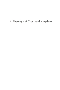 Cover image: A Theology of Cross and Kingdom 9781532641435