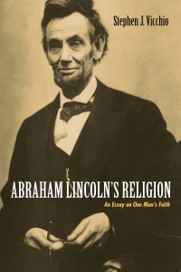 Cover image: Abraham Lincoln’s Religion 9781532641619