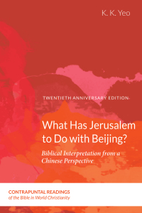 Omslagafbeelding: What Has Jerusalem to Do with Beijing? 9781532643286