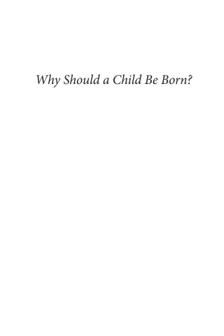 Cover image: Why Should a Child Be Born? 9781532643699