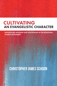 Omslagafbeelding: Cultivating an Evangelistic Character 9781532644306