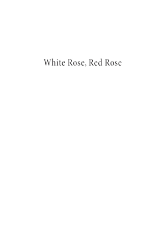 صورة الغلاف: White Rose, Red Rose 9781532644405