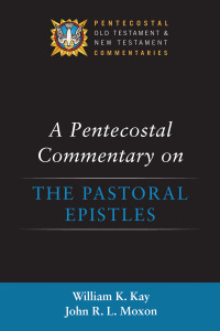 صورة الغلاف: A Pentecostal Commentary on the Pastoral Epistles 9781532645433