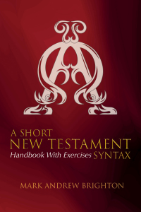 Imagen de portada: A Short New Testament Syntax 9781532645556