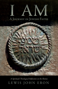 Imagen de portada: I AM: A Journey in Jewish Faith 9781532645679
