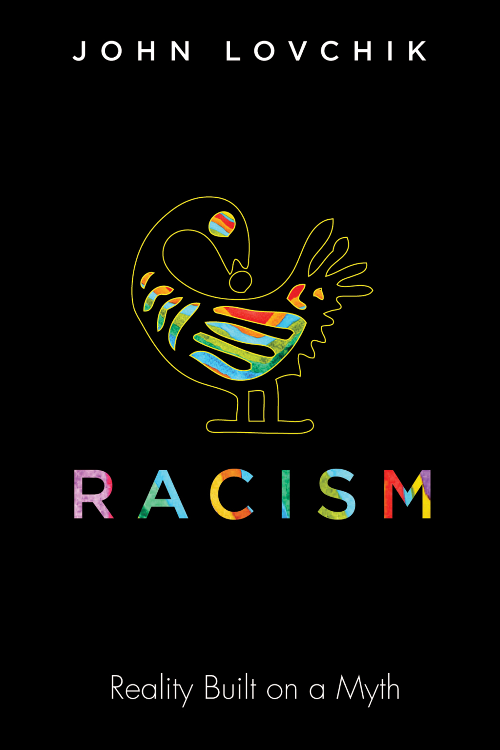 Racism Reality Built on a Myth