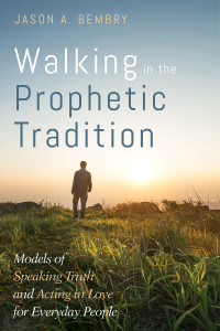 Imagen de portada: Walking in the Prophetic Tradition 9781532649806