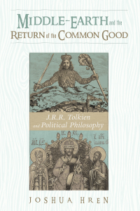 Cover image: Middle-earth and the Return of the Common Good 9781532611193